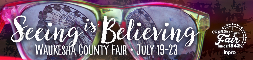 Join us July 19-23 for Summer Fun at the Waukesha County Fair
