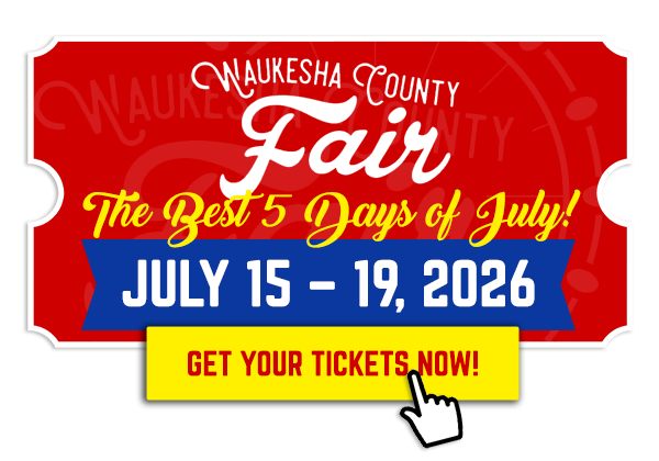 Buy your tickets now for the Waukesha County Fair July 15-19
